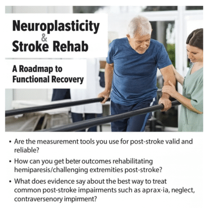Neuroplasticity and Stroke Rehab: A Roadmap to Functional Recovery